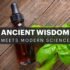 Essential Oils Ancient Wisdom Meets Modern Science - Natural Revolution
