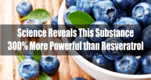 Science Reveals This Substance 300% More Beneficial than Resveratrol
